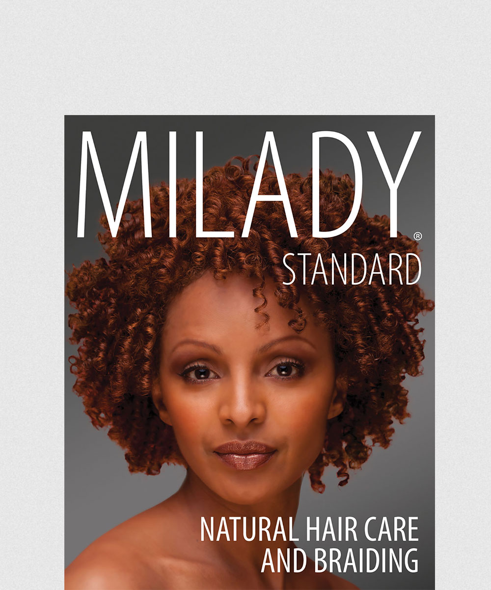 MILADY STANDARD COSMETOLOGY NATURAL HAIR CARE & BRAIDING, 1E